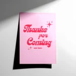 Thanks for Coming Now Leave Poster
