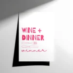 Wine + Dinner Yazı Poster
