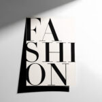 Fashion Tipografi Siyah Beyaz Poster